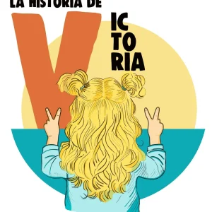 Lo de la historia de victoria, en la que aparece una niña rubia de espaldas mostrando en las dos manos la V de Victoria, Además el texto de la historia de Victoria.